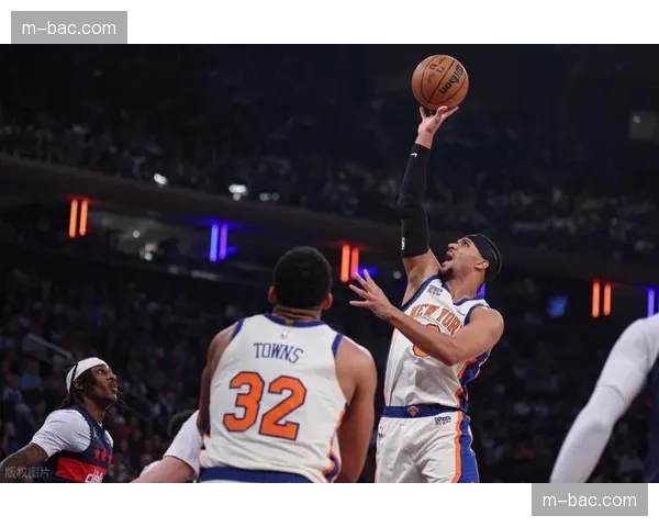 尼克斯主场狂胜奇才32分，唐斯26分率队结束连败